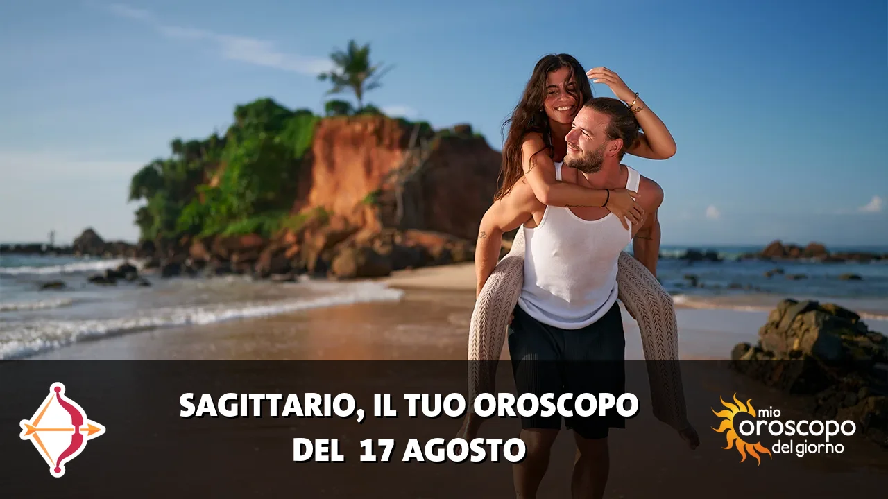 Oroscopo del Sagittario du lunedì 17 agosto 2026