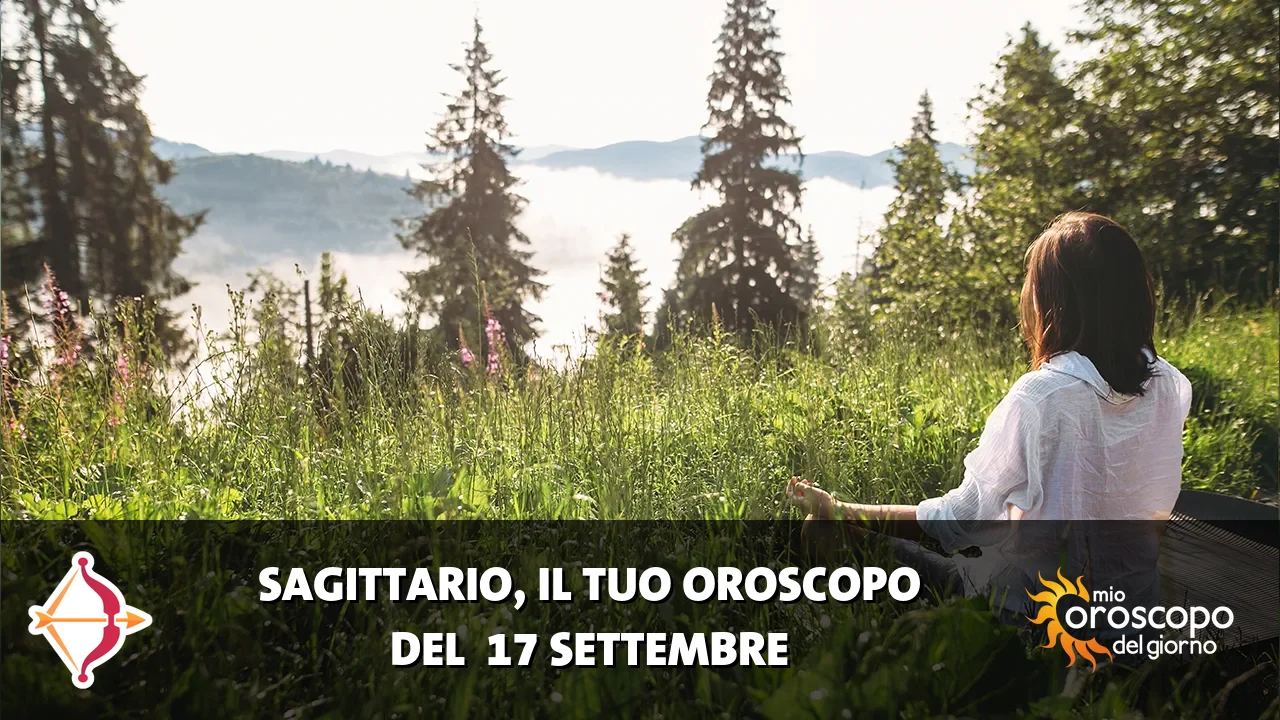 Oroscopo del Sagittario du giovedì 17 settembre 2026