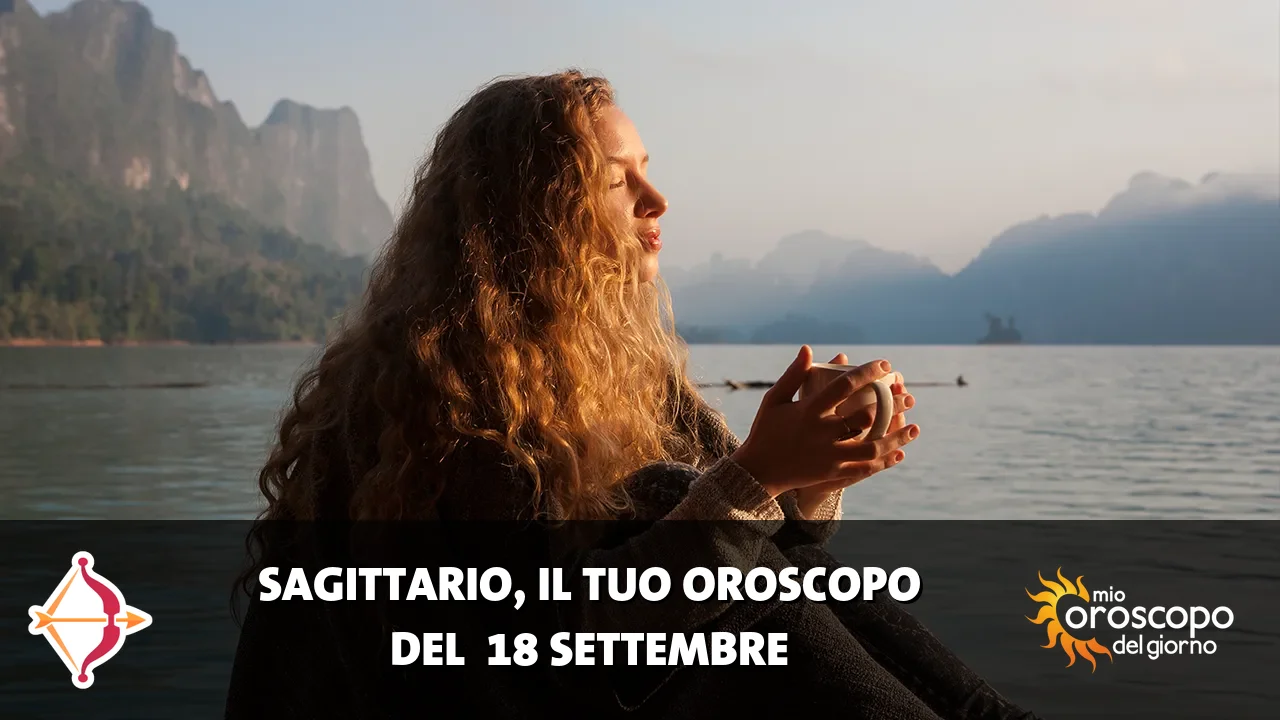 Oroscopo del Sagittario du venerdì 18 settembre 2026