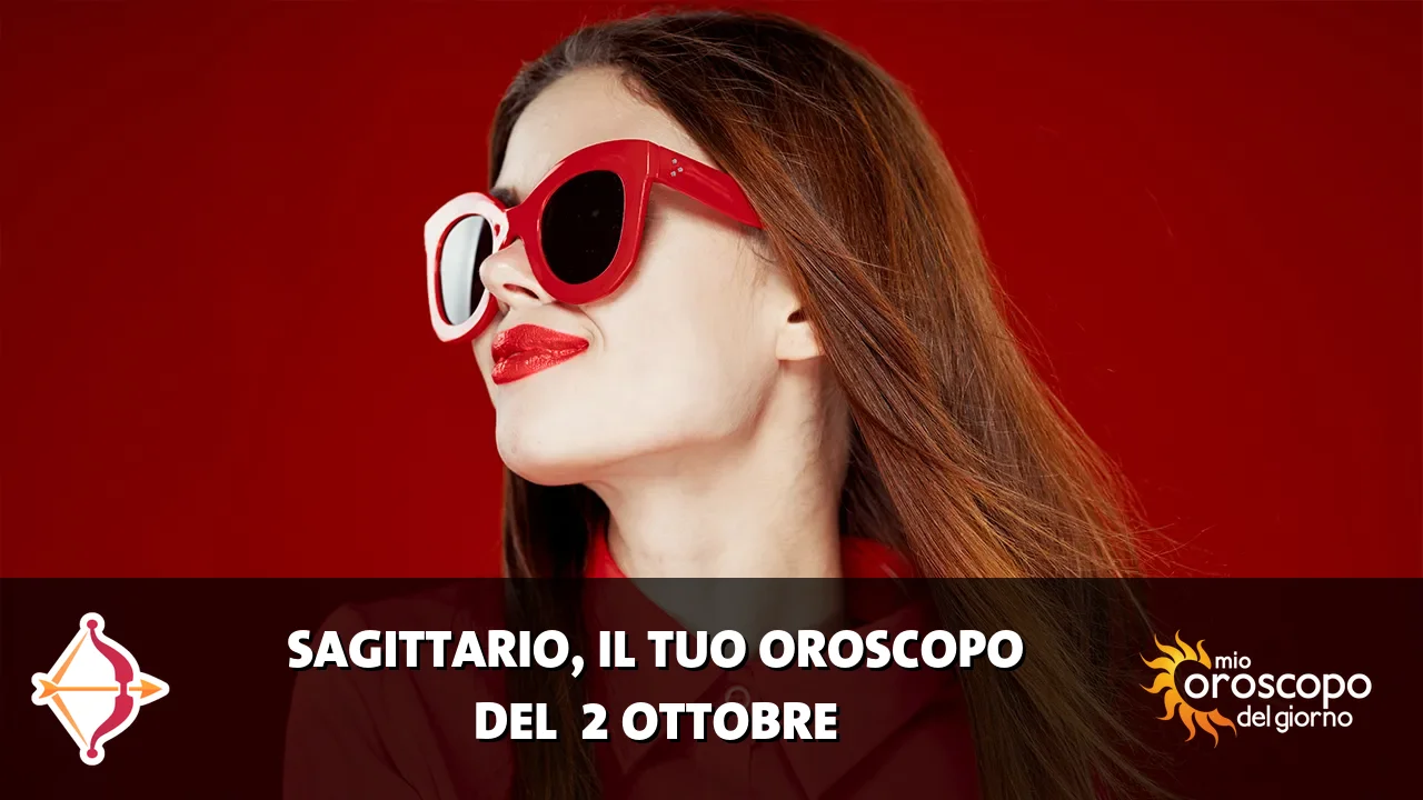 Oroscopo del Sagittario du venerdì 2 ottobre 2026