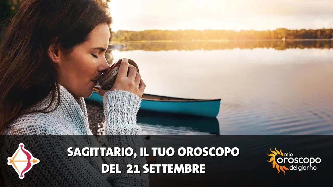 Oroscopo del Sagittario du lunedì 21 settembre 2026