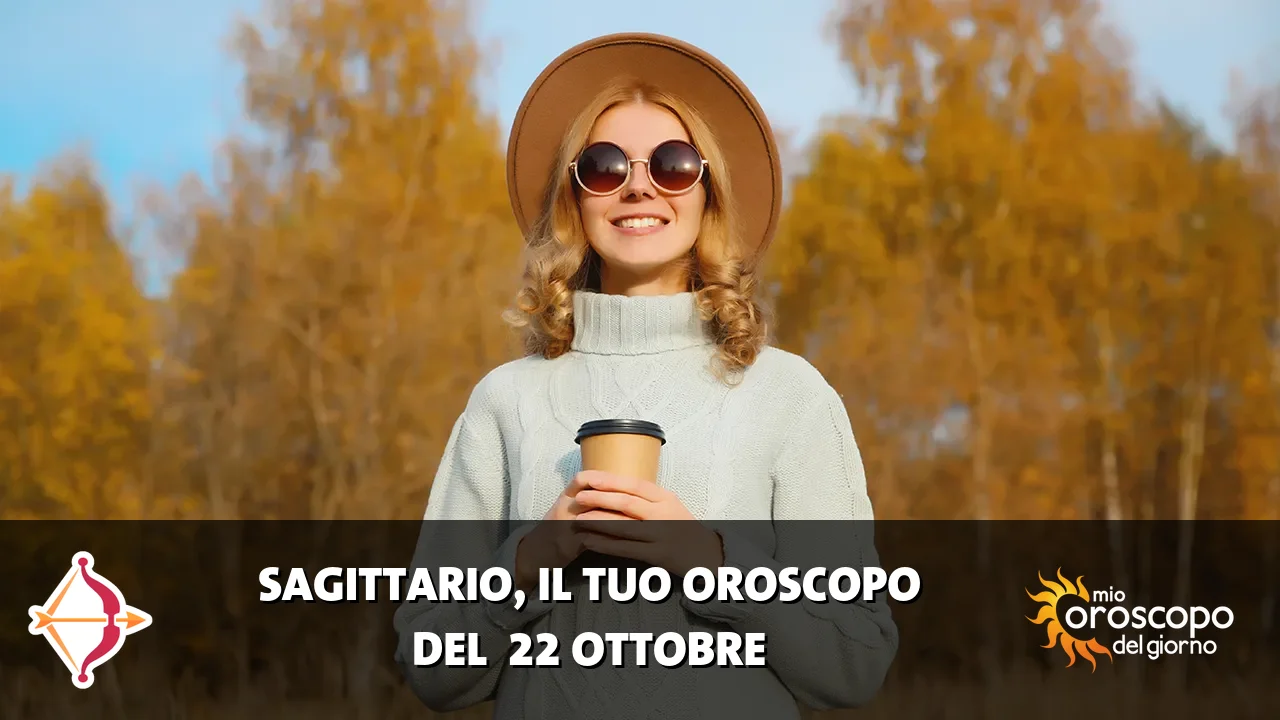 Oroscopo del Sagittario du giovedì 22 ottobre 2026