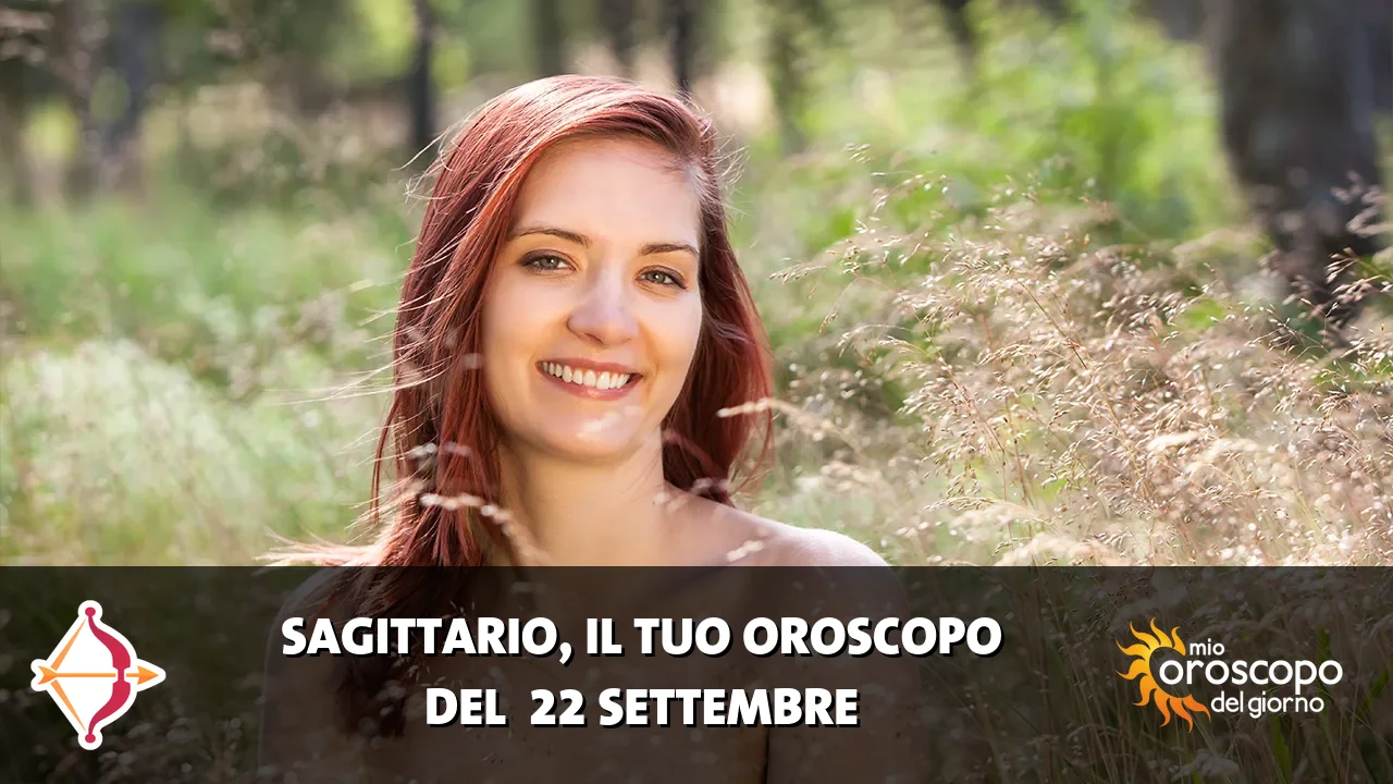 Oroscopo del Sagittario du martedì 22 settembre 2026