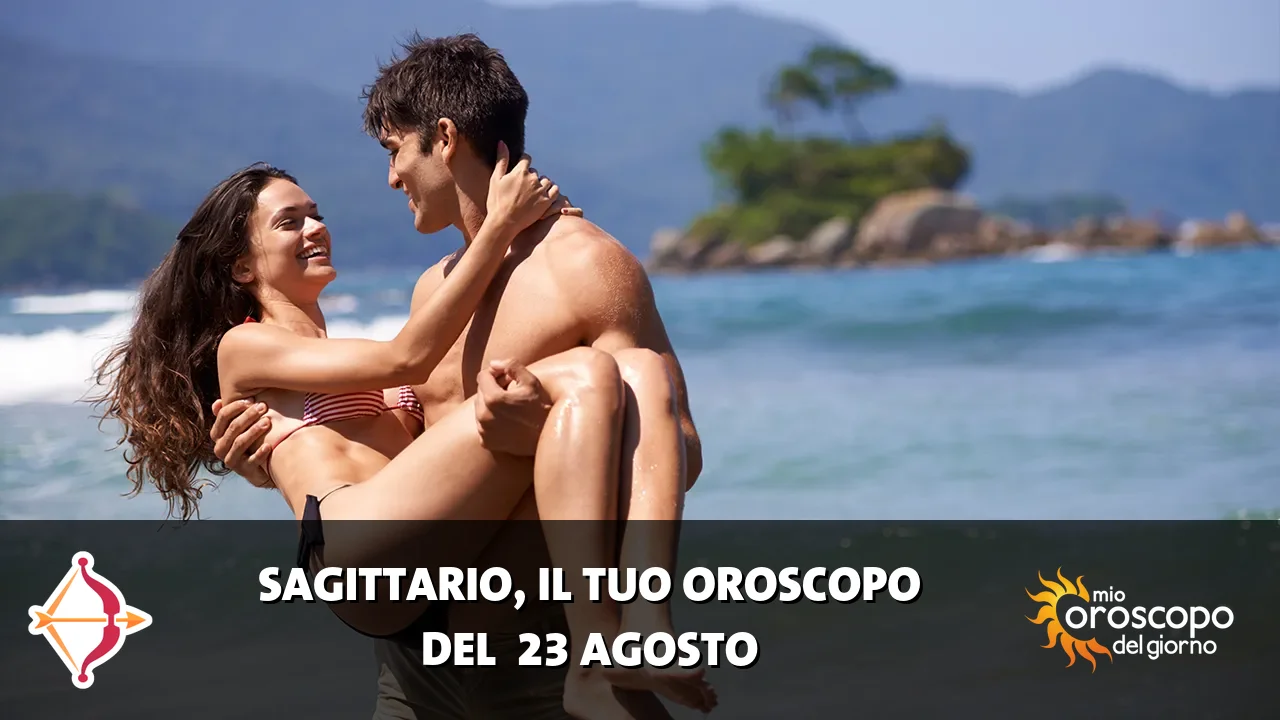 Oroscopo del Sagittario du domenica 23 agosto 2026