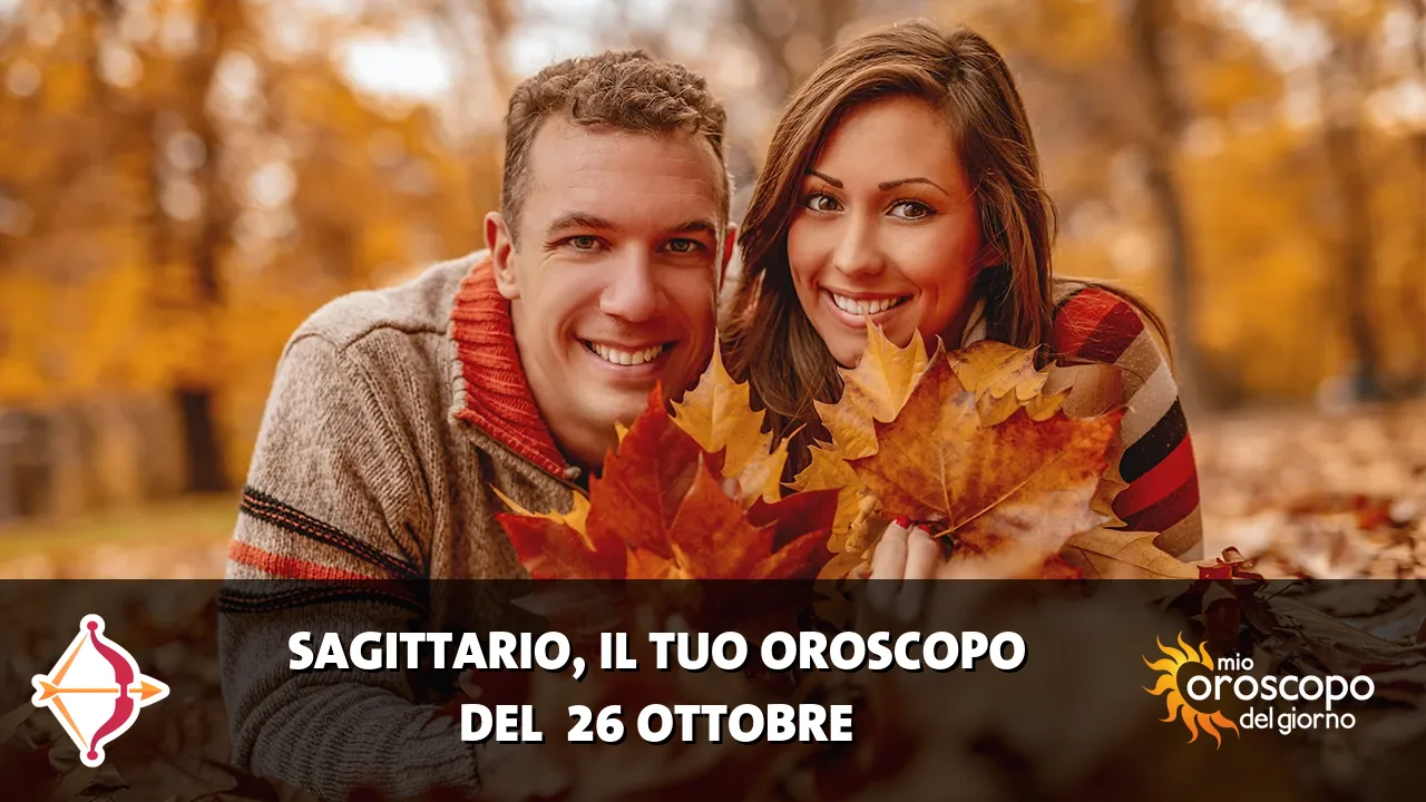 Oroscopo del Sagittario du lunedì 26 ottobre 2026