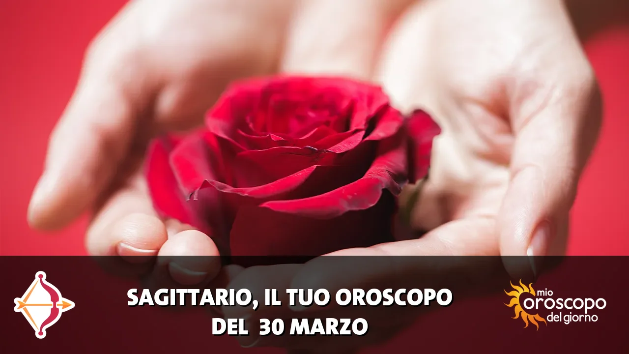 Oroscopo del Sagittario du lunedì 30 marzo 2026
