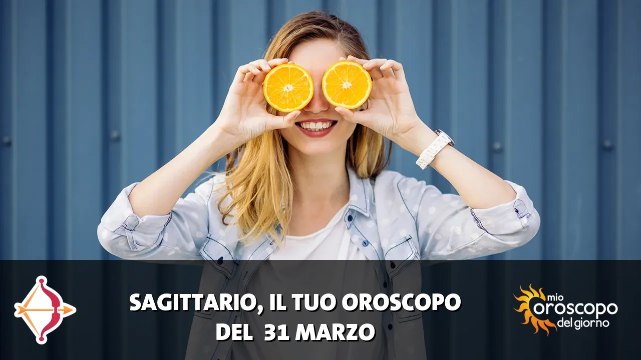 Oroscopo del Sagittario du martedì 31 marzo 2026