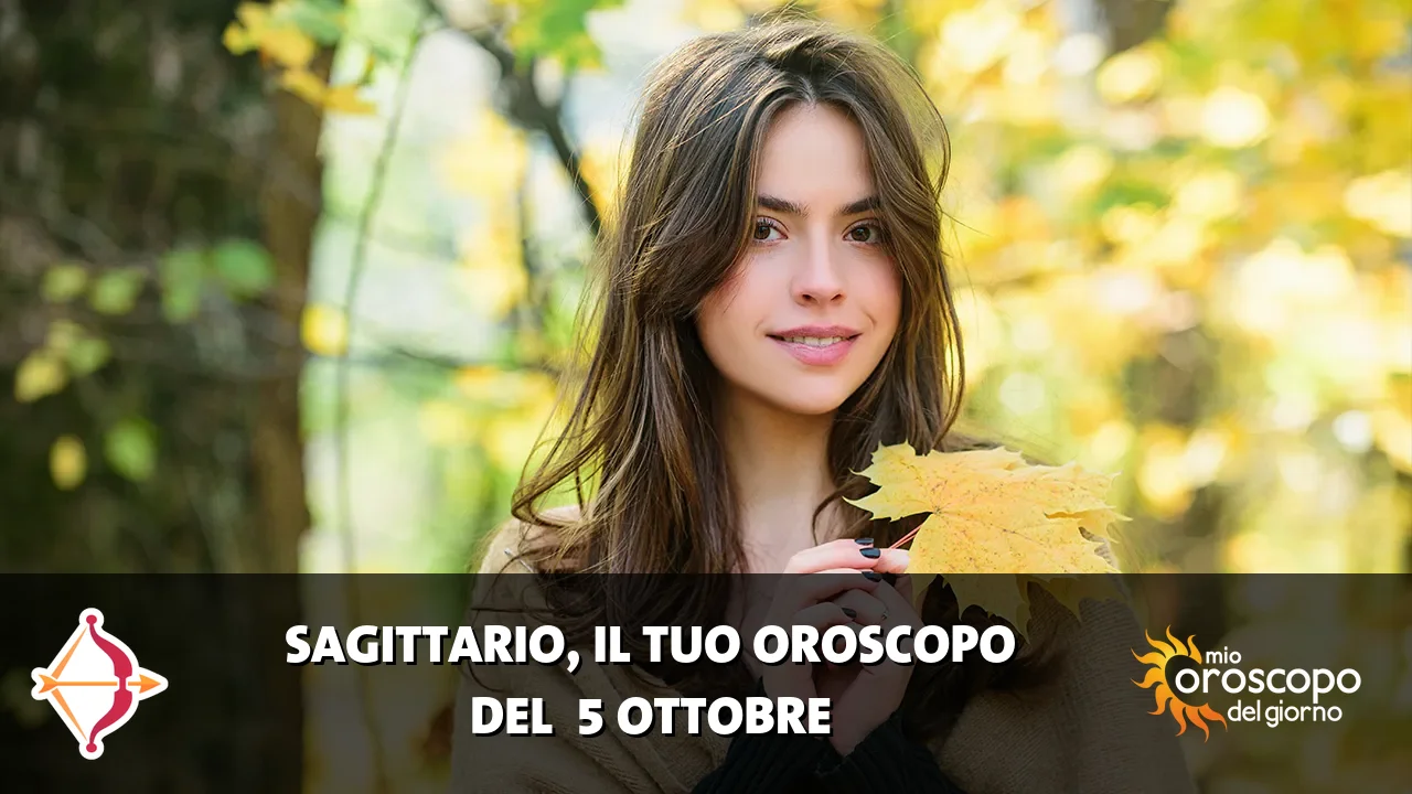 Oroscopo del Sagittario du lunedì 5 ottobre 2026