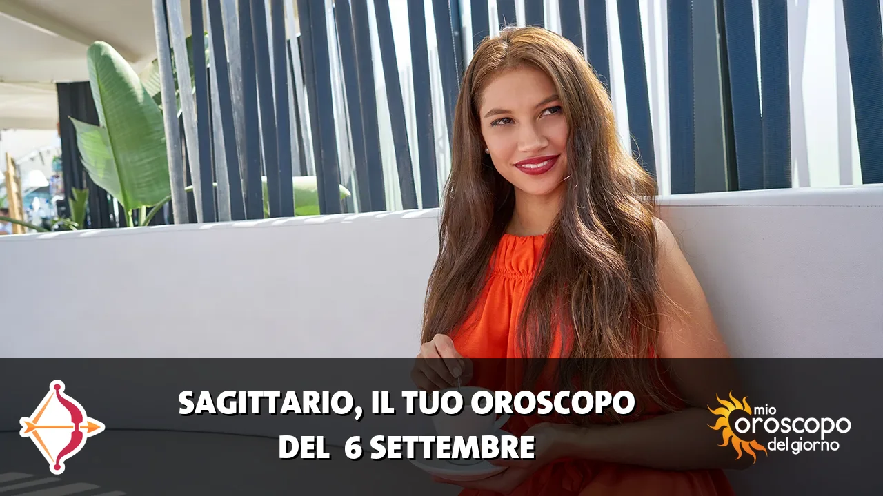 Oroscopo del Sagittario du domenica 6 settembre 2026