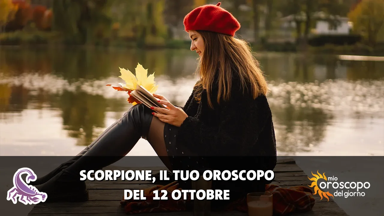 Oroscopo dello Scorpione du lunedì 12 ottobre 2026