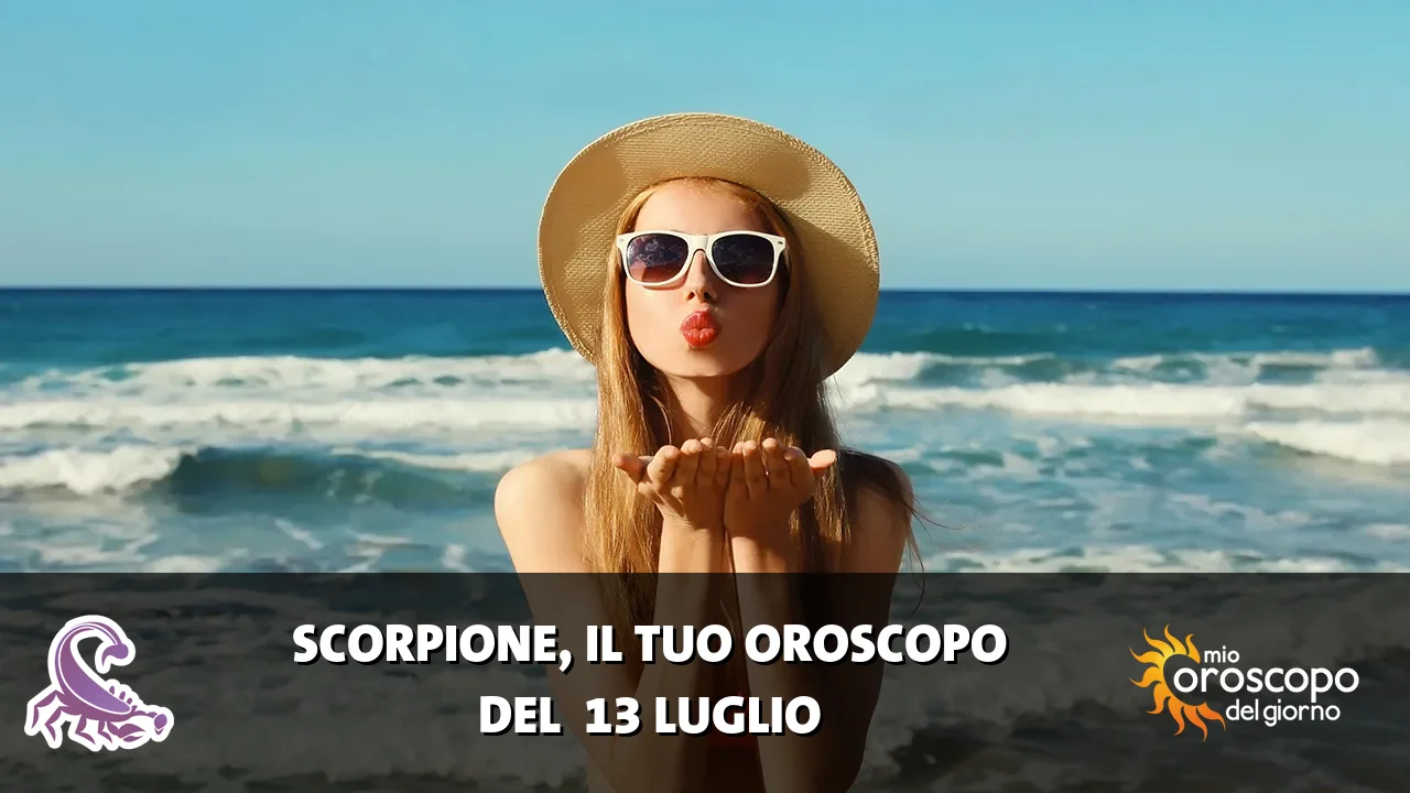 Oroscopo dello Scorpione du lunedì 13 luglio 2026