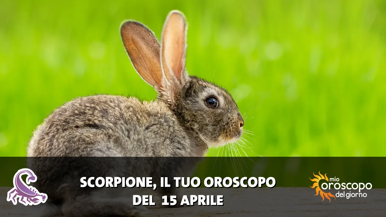 Oroscopo dello Scorpione du mercoledì 15 aprile 2026
