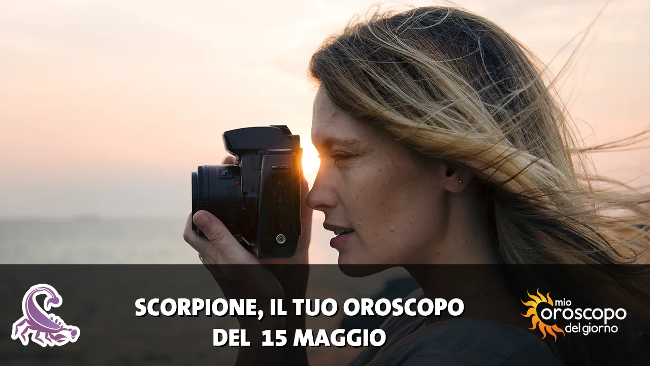 Oroscopo dello Scorpione du venerdì 15 maggio 2026