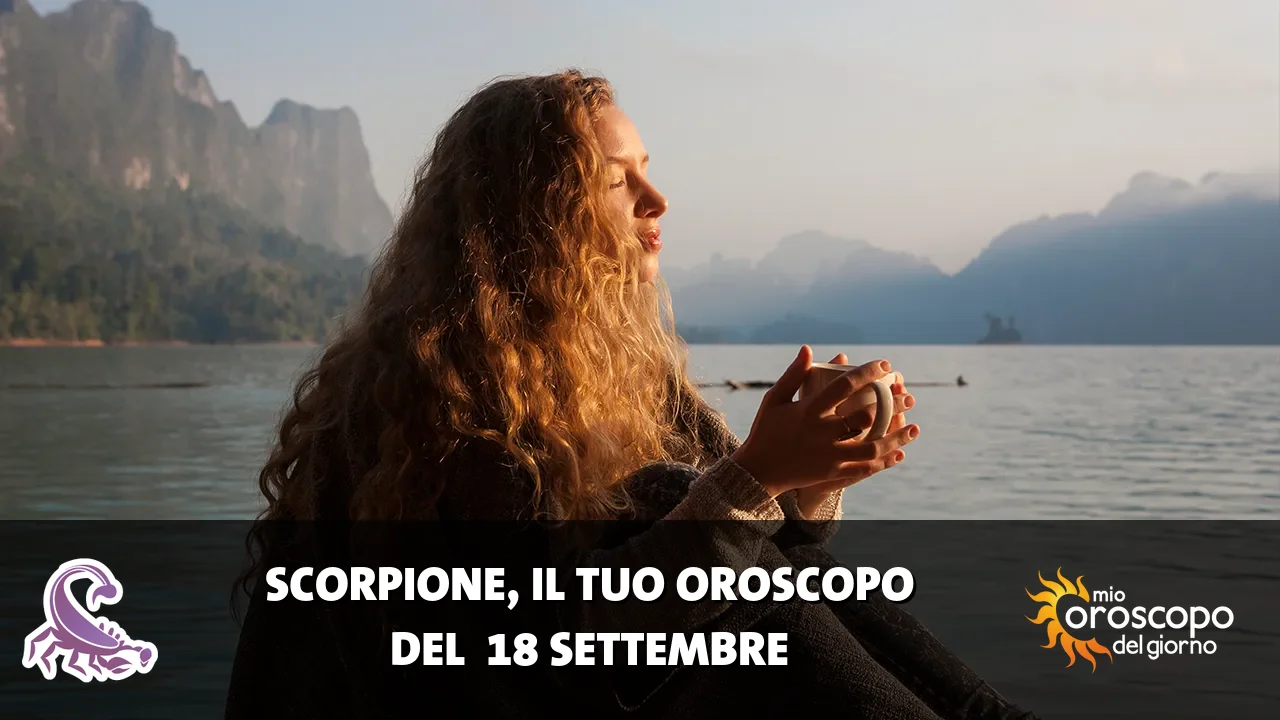 Oroscopo dello Scorpione du venerdì 18 settembre 2026