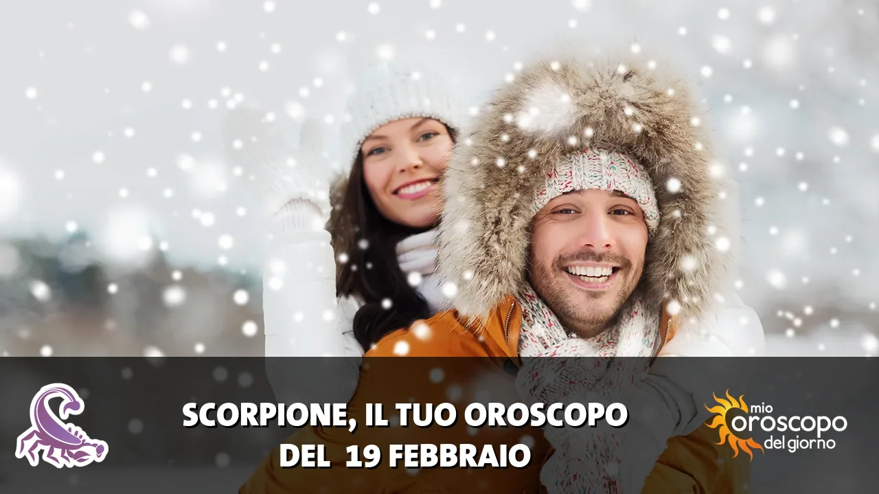 Oroscopo dello Scorpione du giovedì 19 febbraio 2026