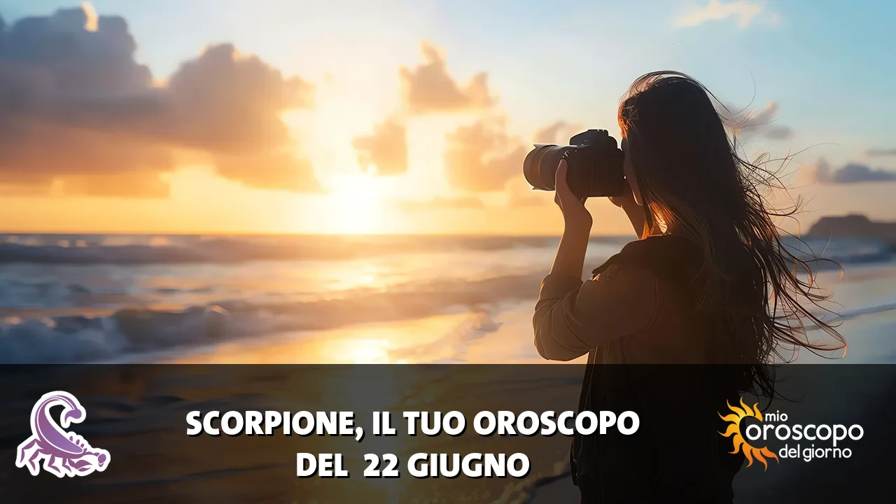 Oroscopo dello Scorpione du lunedì 22 giugno 2026