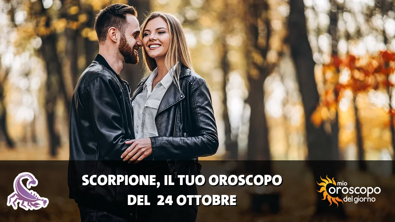 Oroscopo dello Scorpione du sabato 24 ottobre 2026