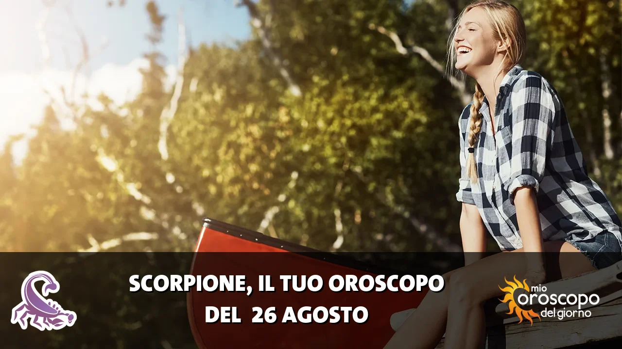 Oroscopo dello Scorpione du mercoledì 26 agosto 2026