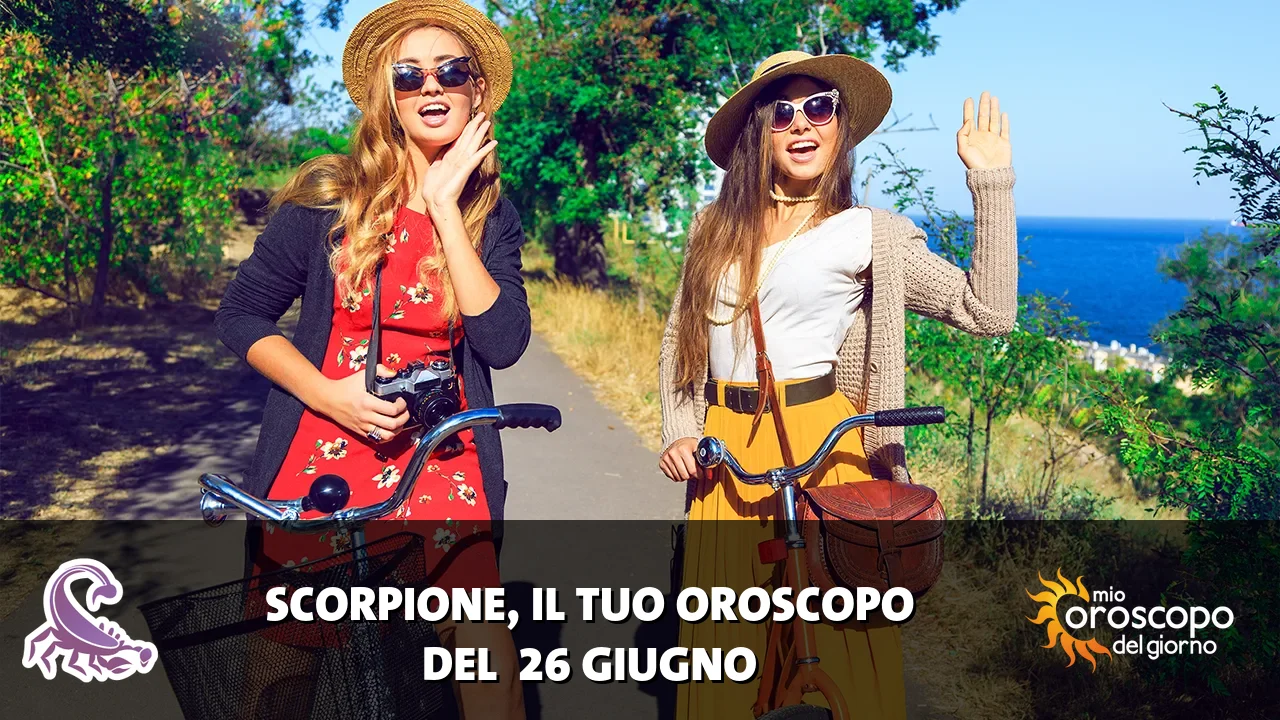 Oroscopo dello Scorpione du venerdì 26 giugno 2026