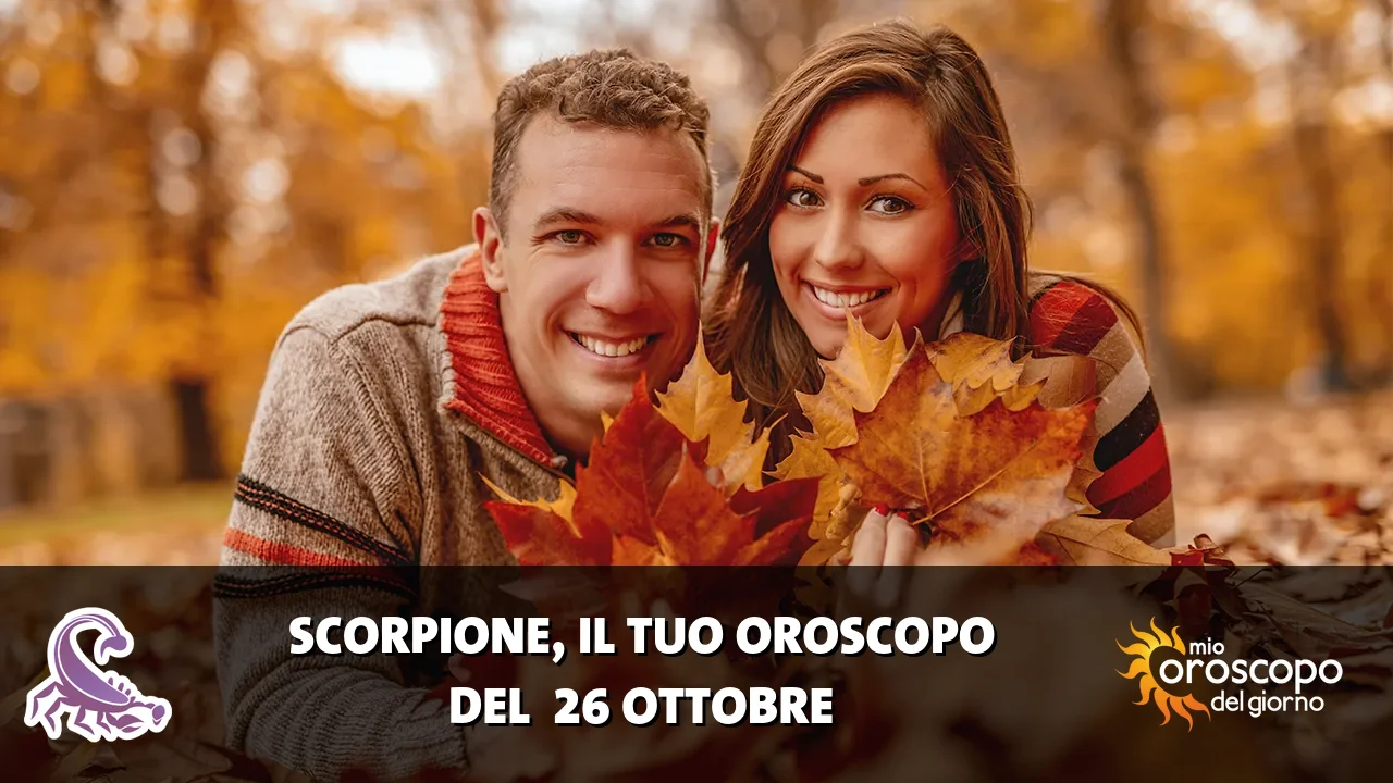 Oroscopo dello Scorpione du lunedì 26 ottobre 2026