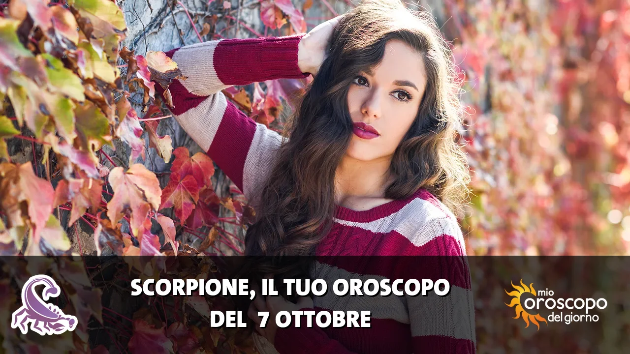 Oroscopo dello Scorpione du mercoledì 7 ottobre 2026
