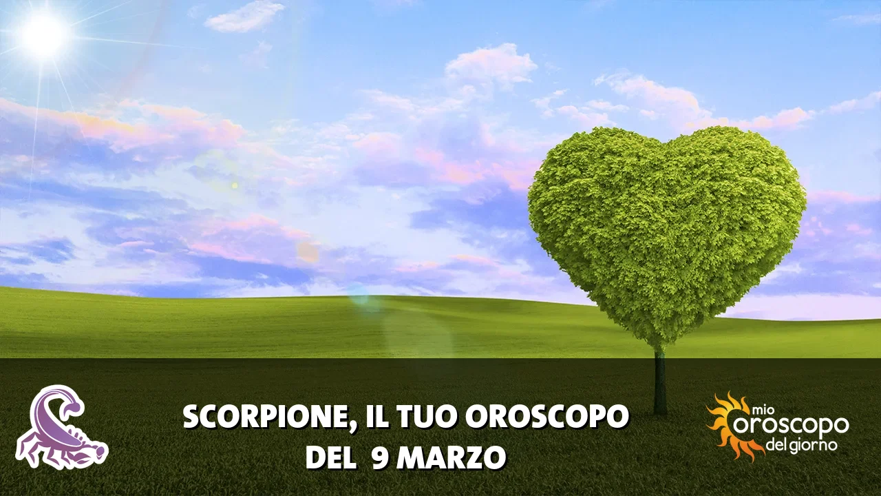 Oroscopo dello Scorpione du lunedì 9 marzo 2026