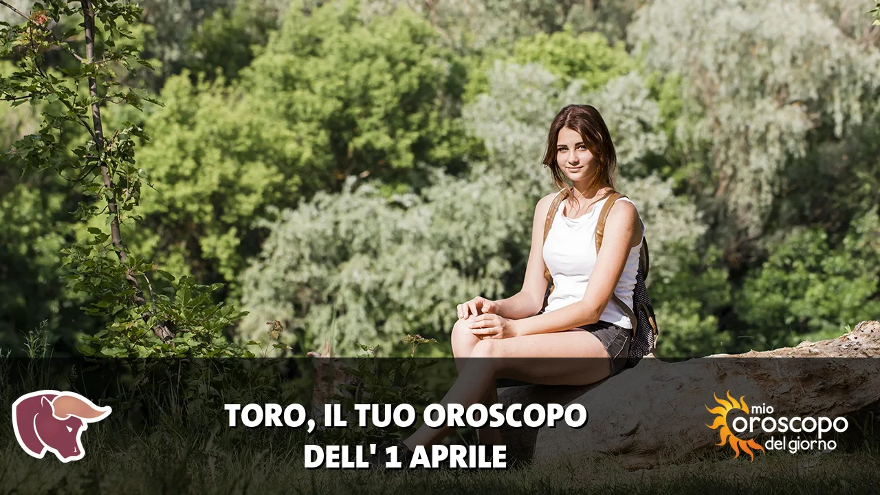 Oroscopo del Toro du mercoledì 1 aprile 2026