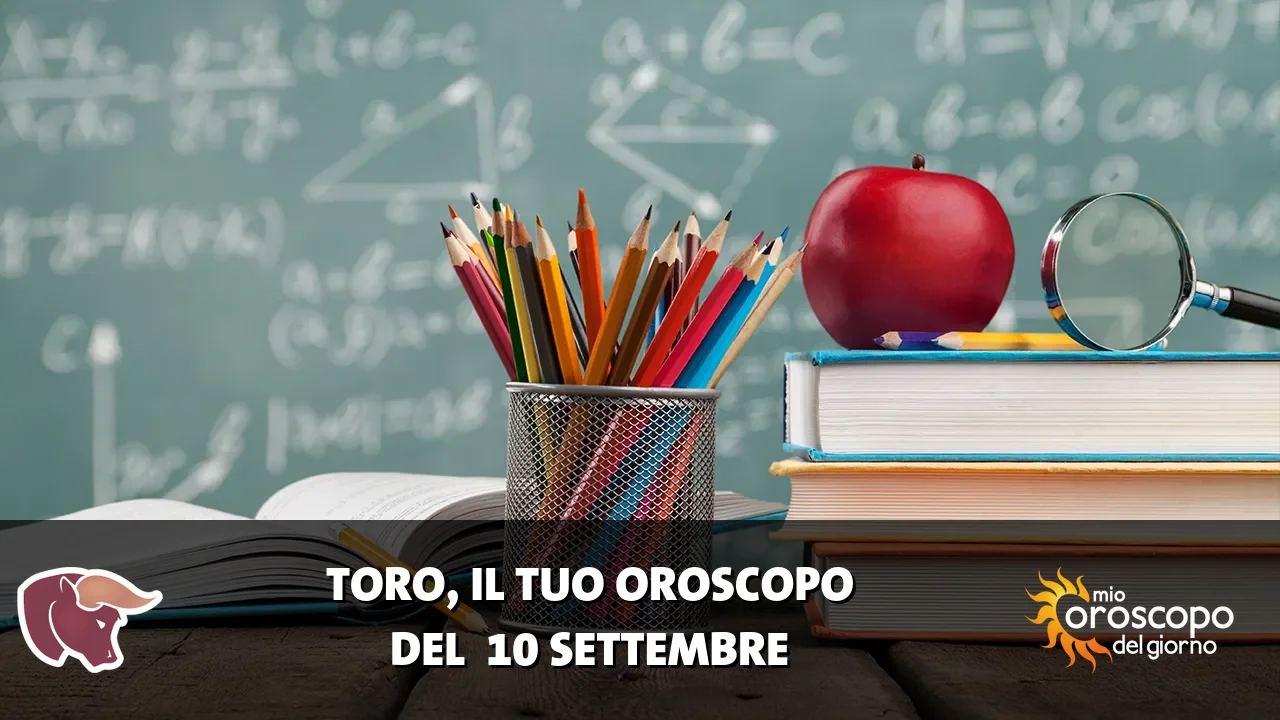 Oroscopo del Toro du giovedì 10 settembre 2026