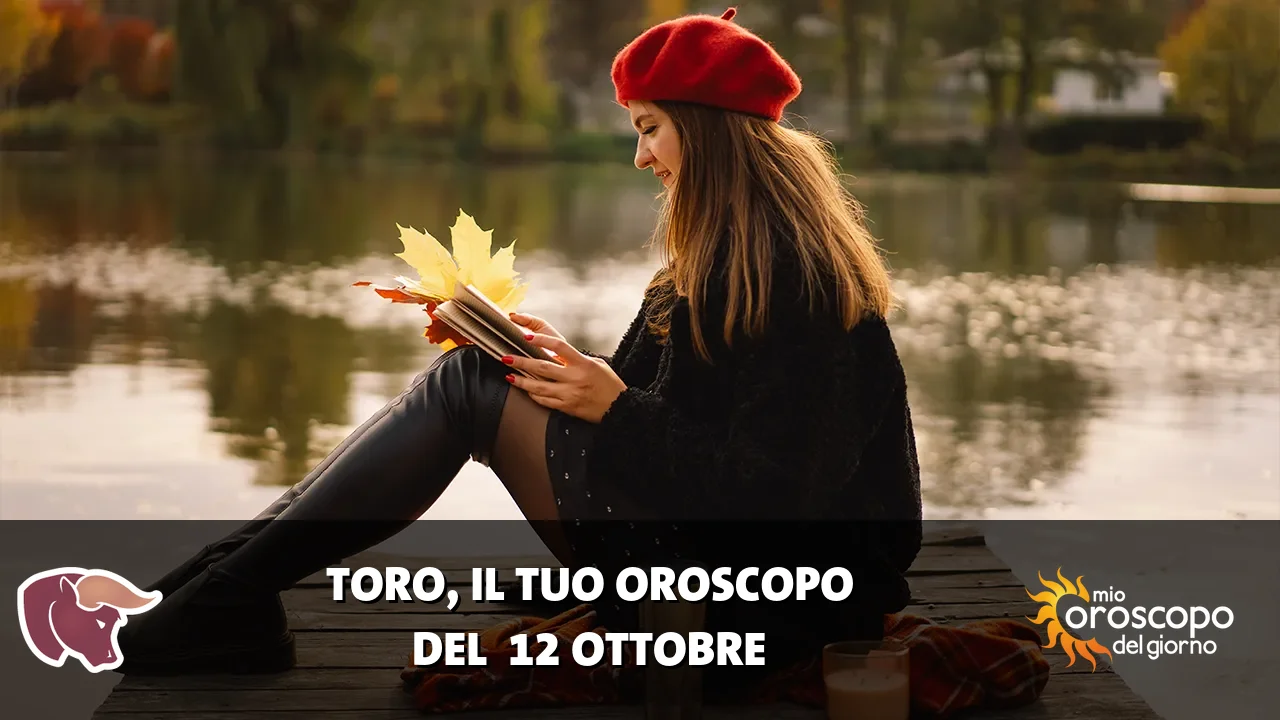 Oroscopo del Toro du lunedì 12 ottobre 2026