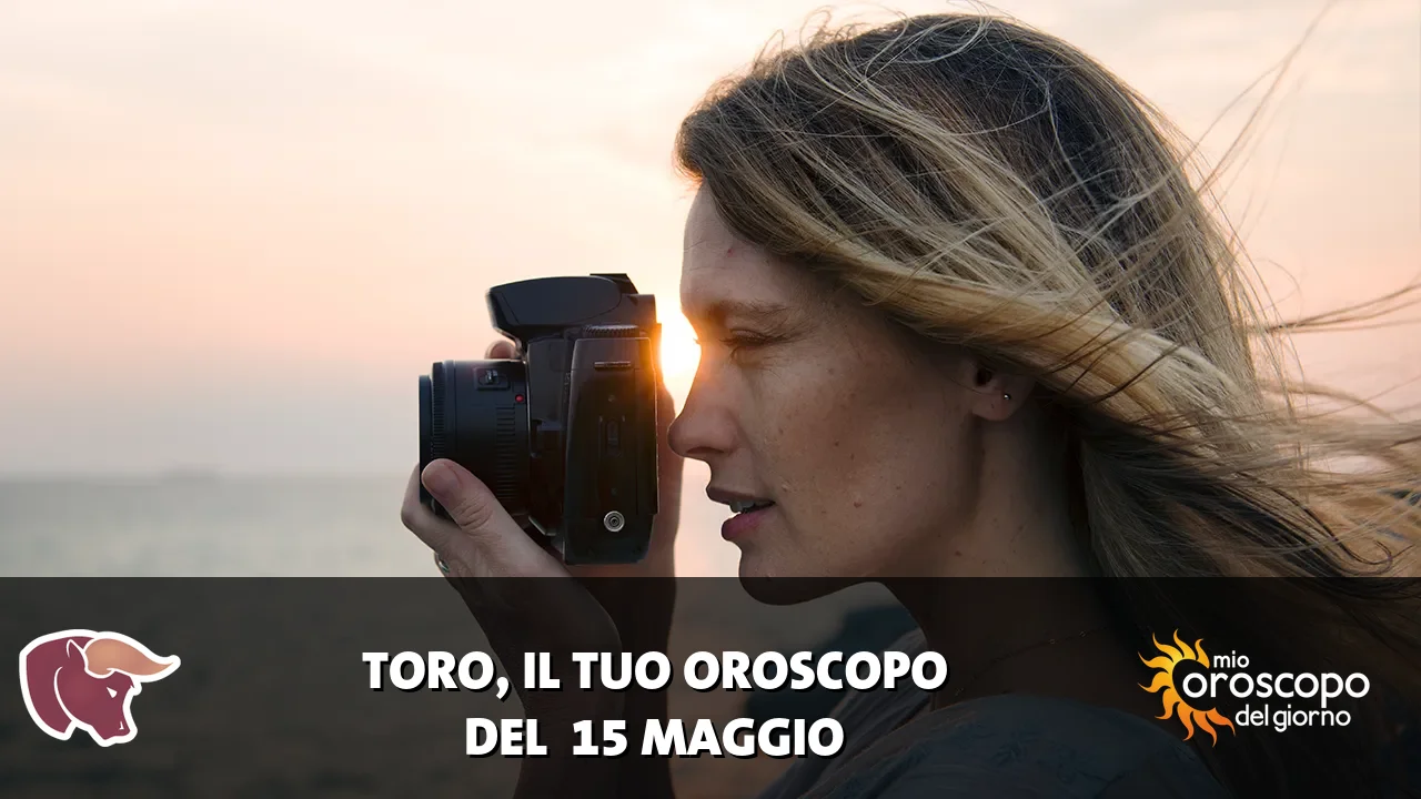 Oroscopo del Toro du venerdì 15 maggio 2026