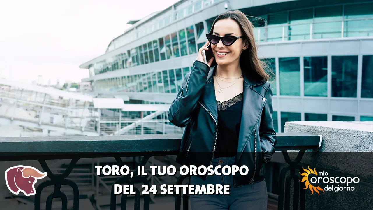 Oroscopo del Toro du giovedì 24 settembre 2026