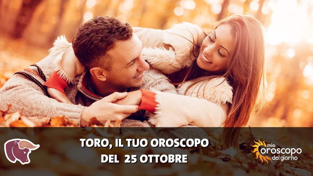 Oroscopo del Toro du domenica 25 ottobre 2026