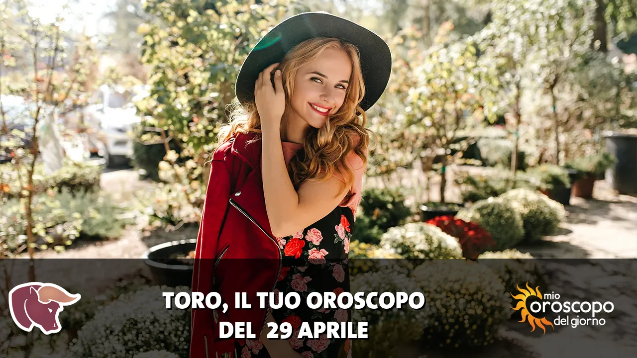 Oroscopo del Toro du mercoledì 29 aprile 2026
