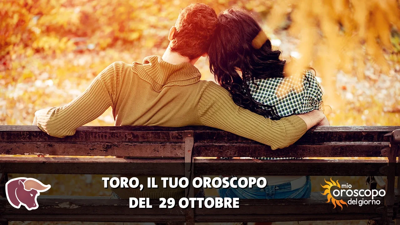 Oroscopo del Toro du giovedì 29 ottobre 2026