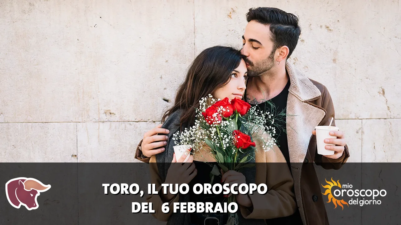 Oroscopo del Toro du venerdì 6 febbraio 2026