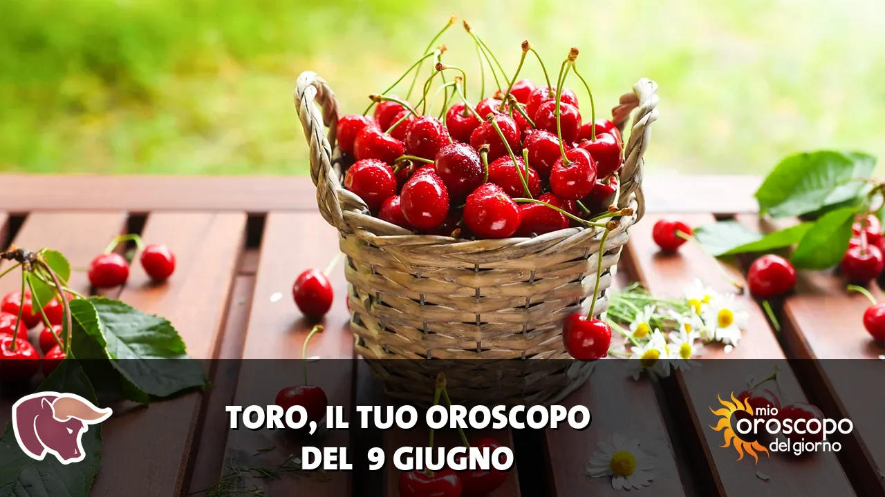 Oroscopo del Toro du martedì 9 giugno 2026