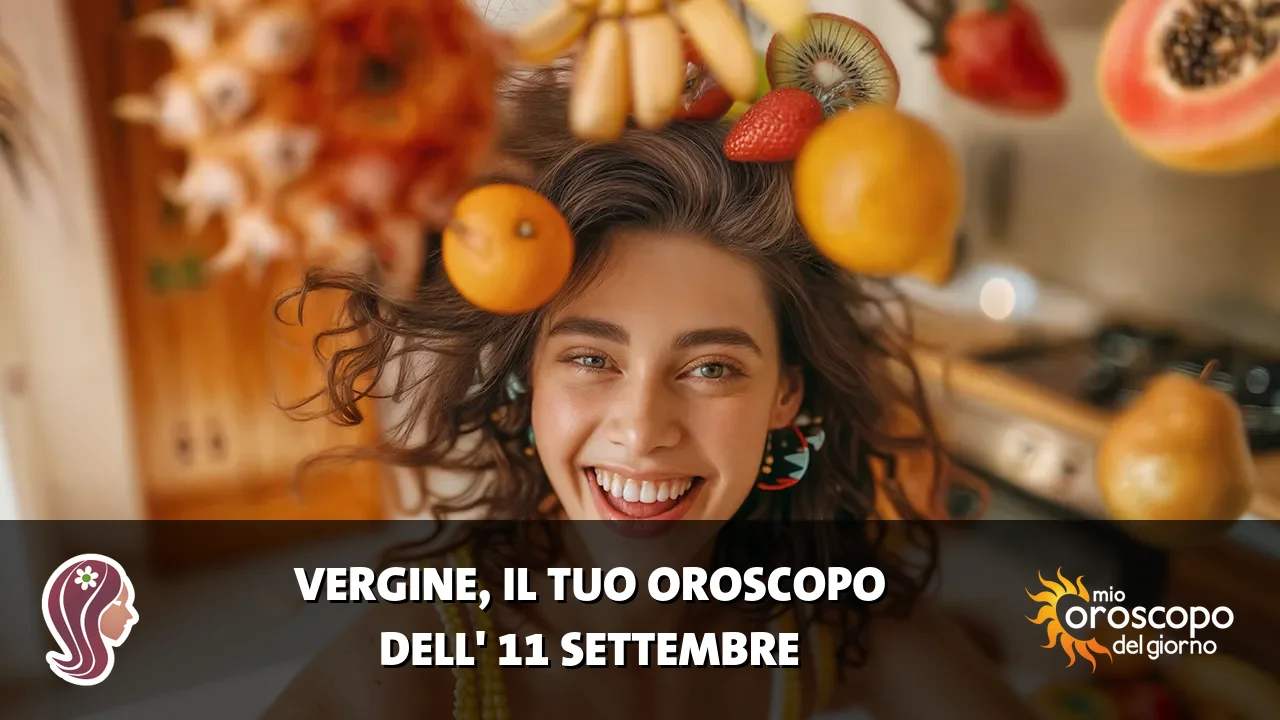Oroscopo della Vergine du venerdì 11 settembre 2026