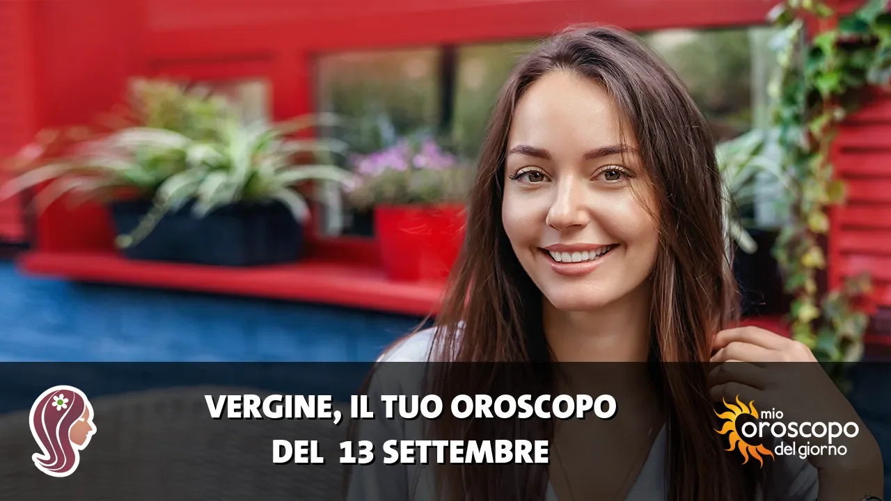 Oroscopo della Vergine du domenica 13 settembre 2026