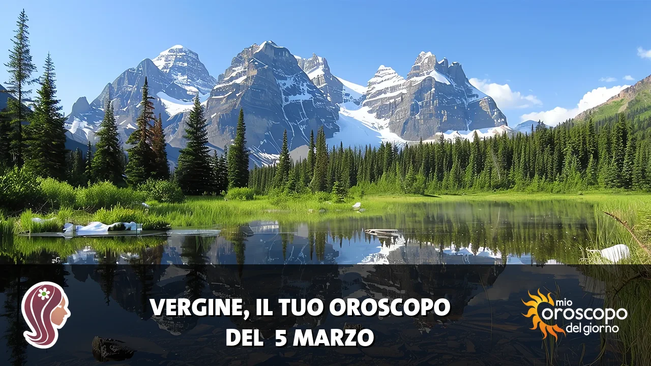 Oroscopo della Vergine du giovedì 5 marzo 2026
